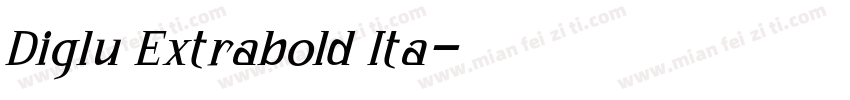 Diglu Extrabold Ita字体转换